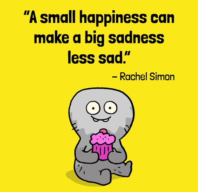Image of UMA with the text A small happiness can make a big sadness less sad